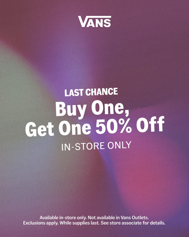 In-store only: Buy One, Get One 50% off!