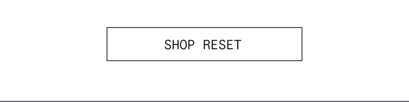 SHOP RESET