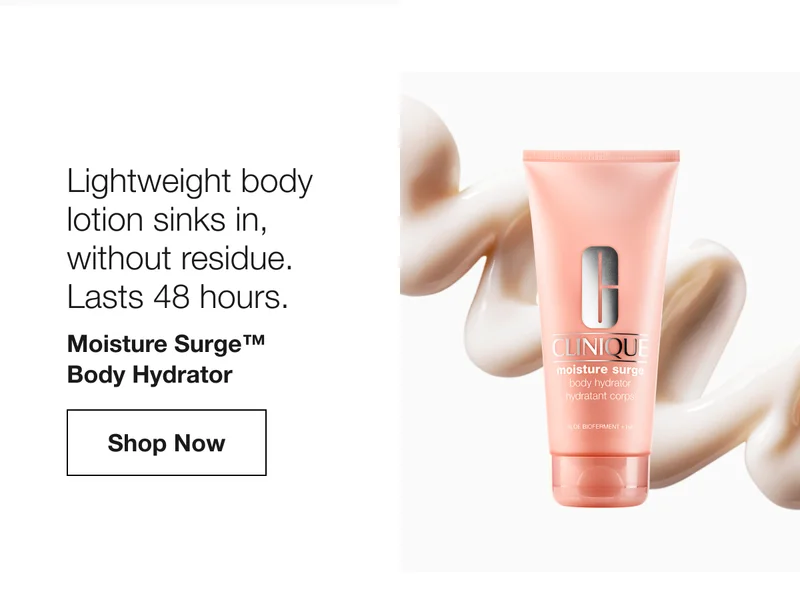 Lightweight body lotion sinks in, without residue. Lasts 48 hours. Moisture Surge™ Body Hydrator Shop Now