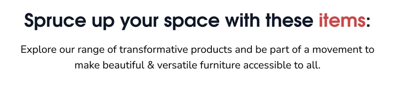 Spruce up your space with these items: