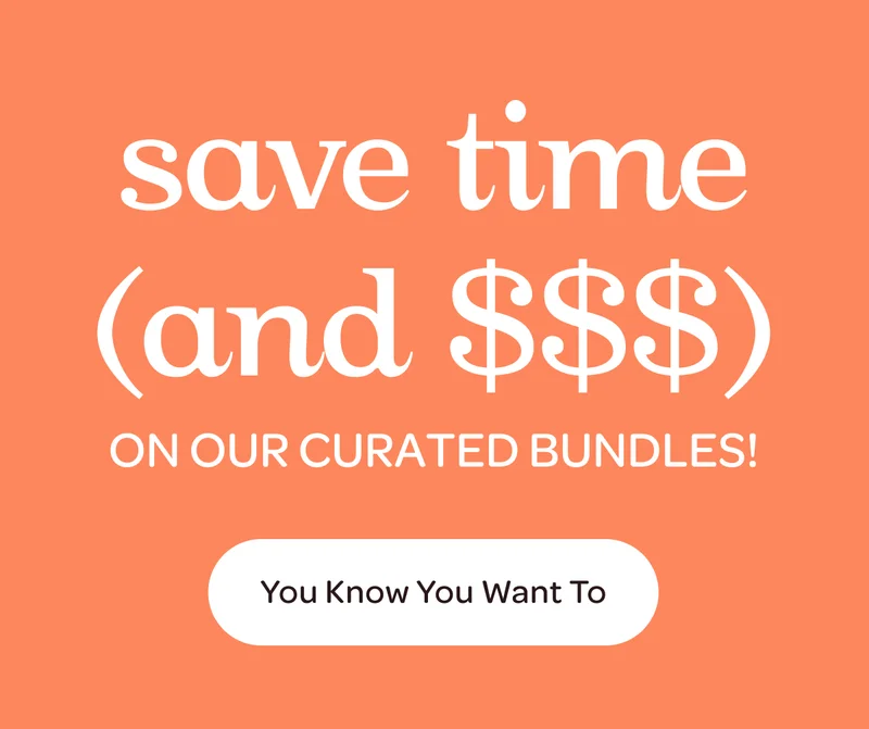 Save time (and $$$) on our curated bundles - You Know You Want To