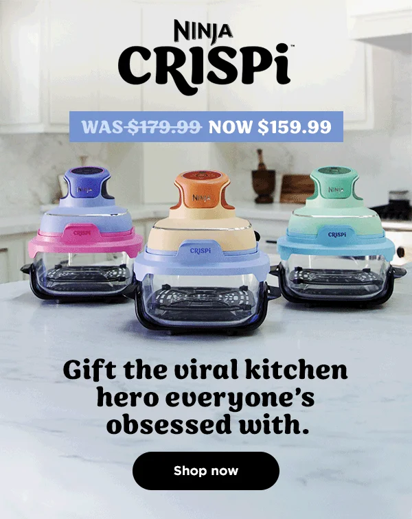 Ninja CRISPi™ Gift the viral kitchen hero everyone's obsessed with.
