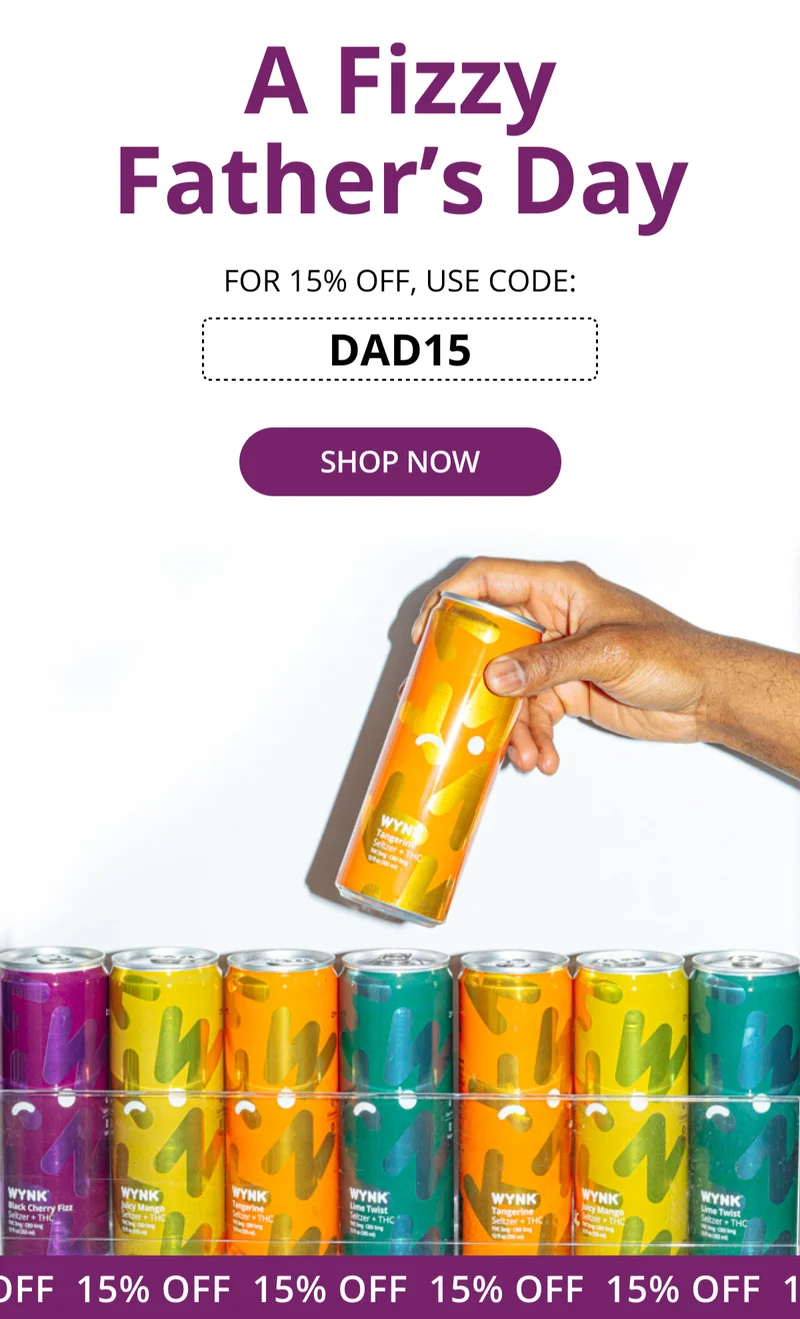A Fizzy Father's Day - For 15% OFF, Use Code: Dad15