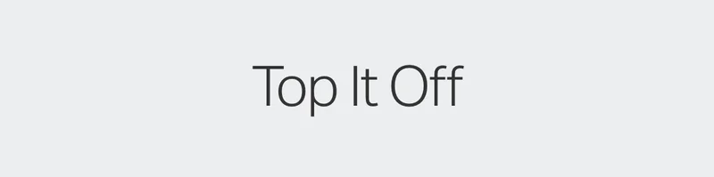 Top It Off