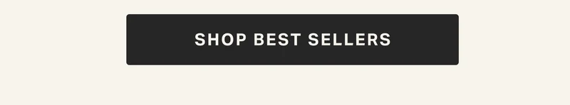 SHOP BEST SELLERS