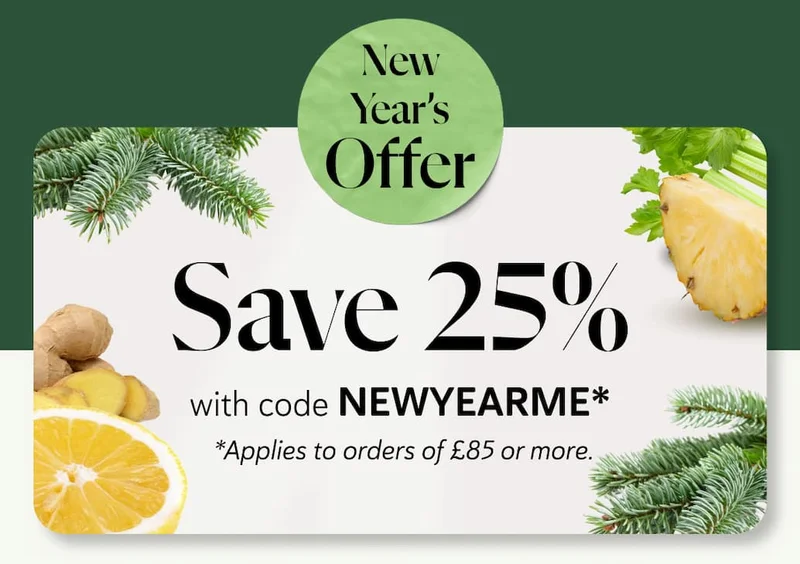 Save 25% With code NEWYEARME*  Applies to orders of £85 or more.