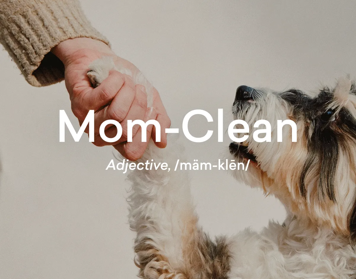 What does mom-clean really mean?