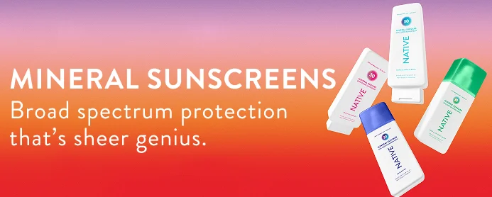 Mineral Sunscreens. Broad spectrum protection thats sheer genius. Mineral Sunscreens. Broad spectrum protection thats sheer genius.
