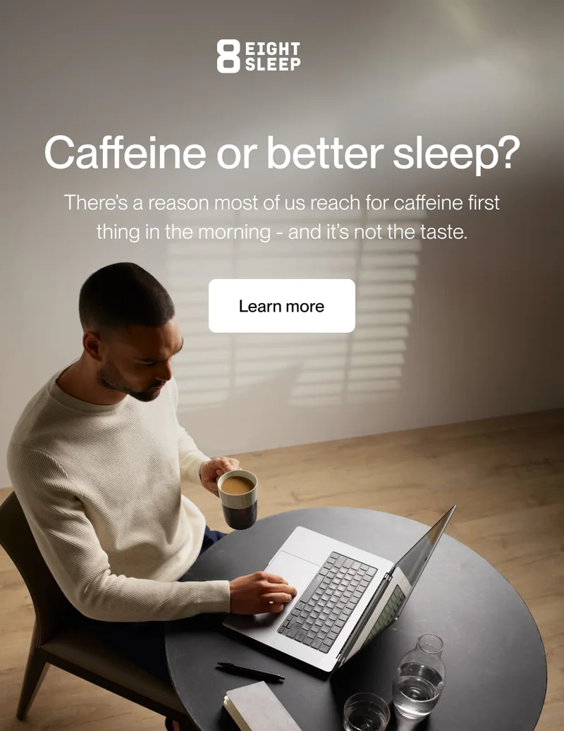 Caffeine or better sleep? There’s a reason most of us reach for caffeine first thing in the morning - and it’s not the taste.