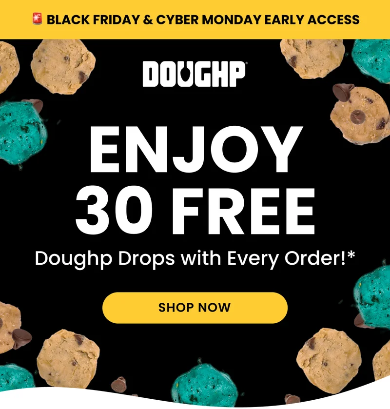 Text section outlining the early access deal for Black Friday and Cyber Monday, encouraging customers to take advantage of the offer and stock up on their favorite cookie dough flavors.