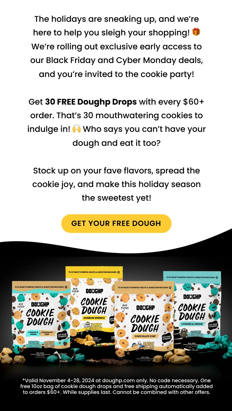 Text section describing the early access deal with a call to action button labeled 'Get My Free Dough.' Below, an image displays all the bags of Doughp Drops in various flavors, inviting customers to stock up.