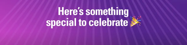 Here's something special to celebrate