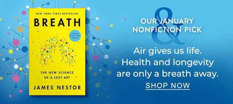 Our January Nonfiction Pick Air gives us life. Health and longevity are only a breath away. | SHOP NOW