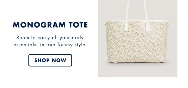 Monogram tota                                            Room to carry all your daily essentials, in true Tommy style.                                            Shop now