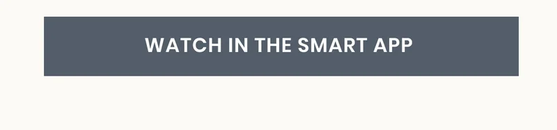 Watch in the Smart App