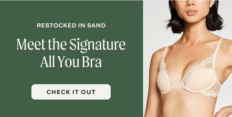 Meet the Signature All You Bra. CHECK IT OUT