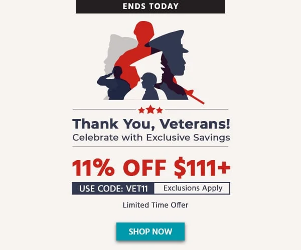 ENDS TODAY Thank You, Veterans! Celebrate With Exclusive Savings. 11% Off On Orders Over $111. Use Code: discount code. Limited Time Offer. Shop Now.