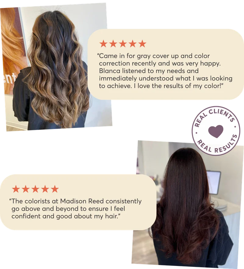 Came in for gray cover up and color correction recently and was very happy. Blanca listened to my needs and immediately understood what I was looking to achieve. I love the results of my color! | The colorists at Madison Reed consistently go above and beyond to ensure I feel confident and good about my hair.
