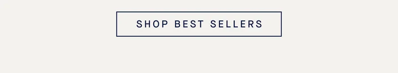 SHOP BEST SELLERS