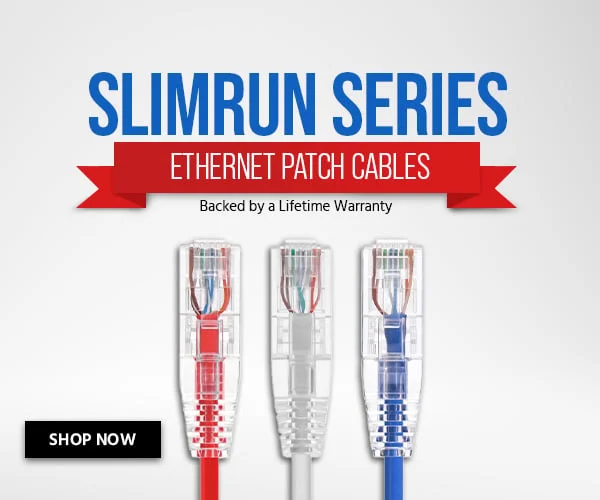 SlimRun Series: Ethernet Patch Cables. Backed By A Lifetime Warranty. Shop Now.