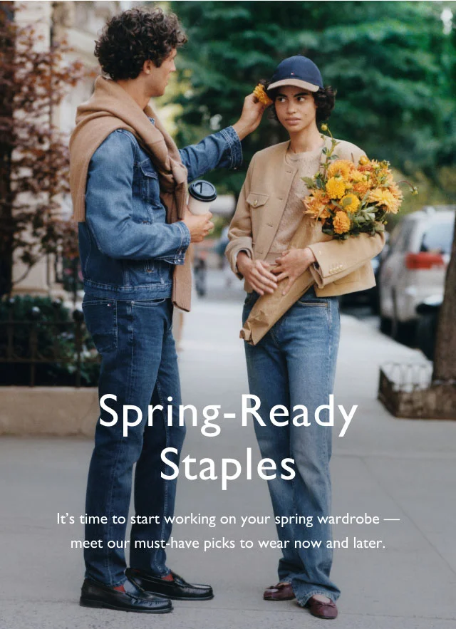 Spring-ready staples                                            It's time to start working on your spring wardrobe - meet our must-have picks to wear now and later.