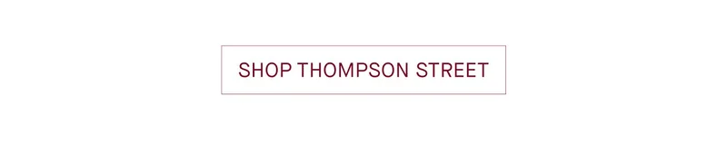 SHOP THOMPSON STREET