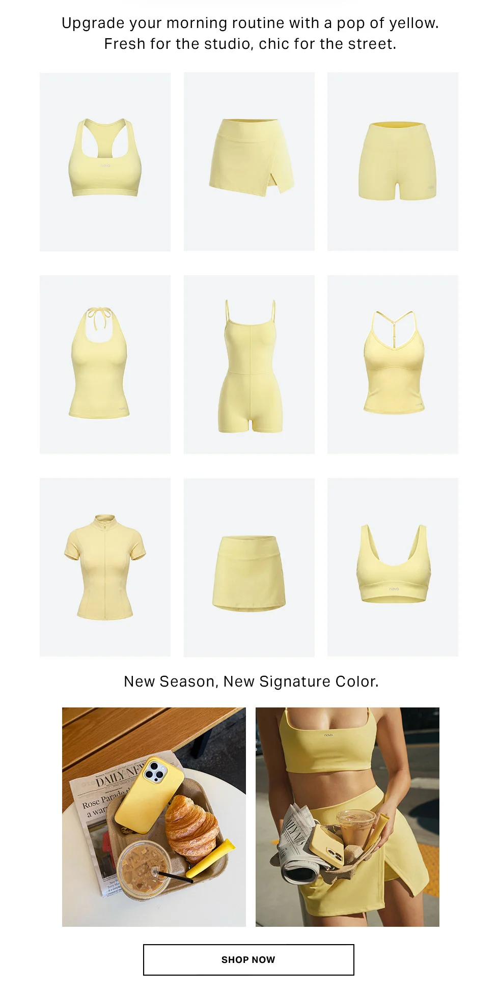 Pastel yellow activewear collection, with nine product shots and lifestyle scenes showing versatile studio-to-street pieces for a fresh new routine.