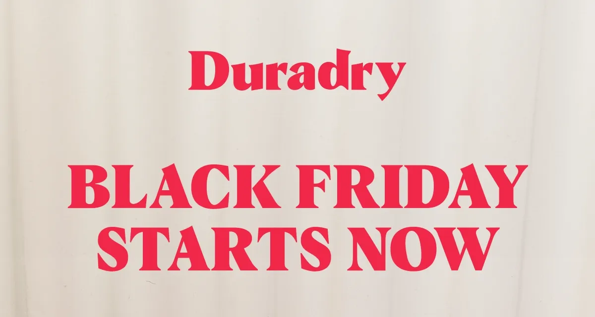 Duradry Black Friday Starts Now