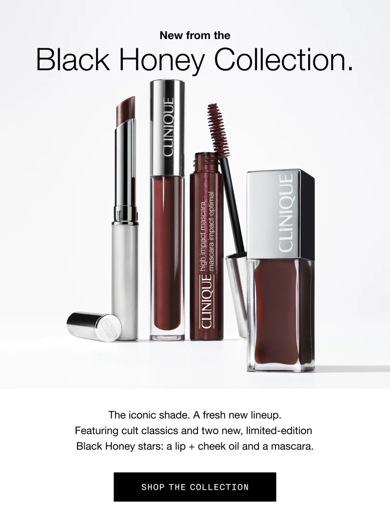 New from the Black Honey Collection. The iconic shade. A fresh new lineup. Featuring cult classics and two new, limited-edition  Black Honey stars: a lip + cheek oil and a mascara. Shop The Collection