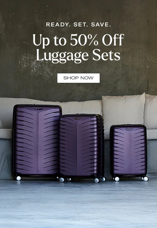 Shop Up to 50% Off Luggage Sets