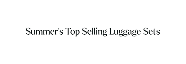 Summer's Top Selling Luggage Sets