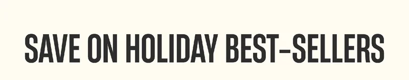 Save on Holiday Best-Sellers Save on Holiday Best-Sellers
