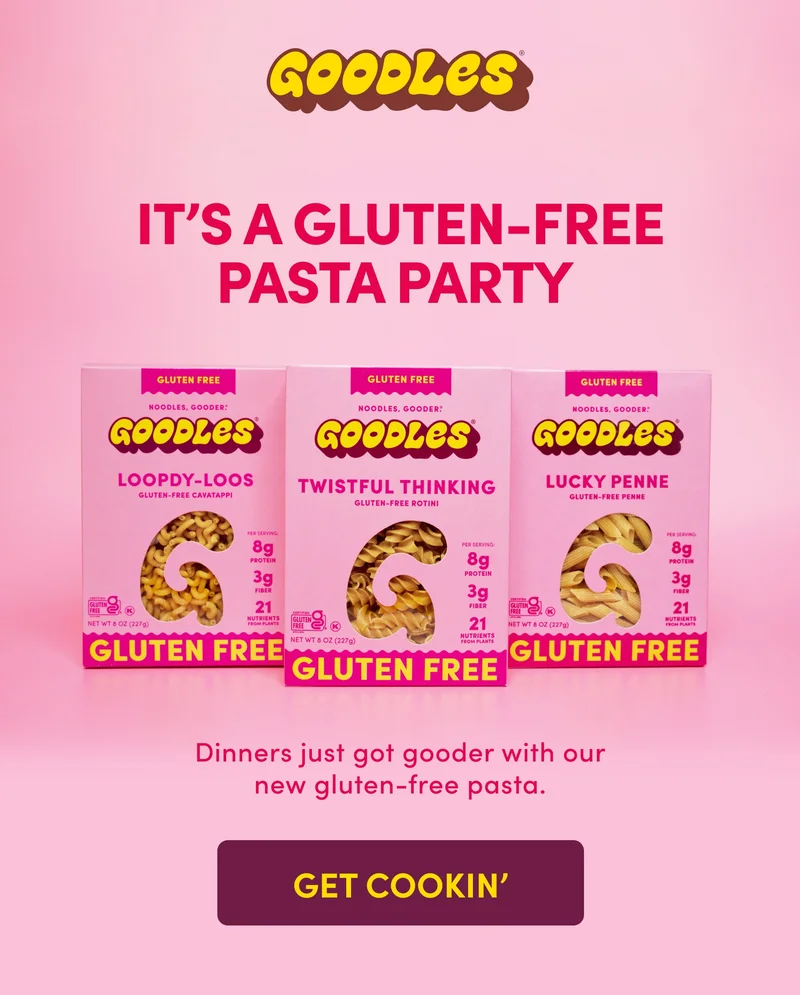 GOODLES | It’s a GLUTEN-FREE pasta party