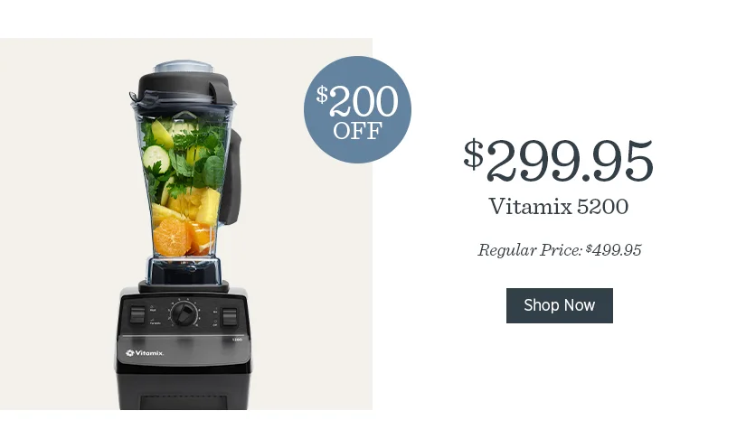 $200 off Vitamix 5200