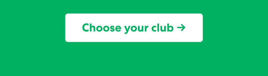 Choose your club