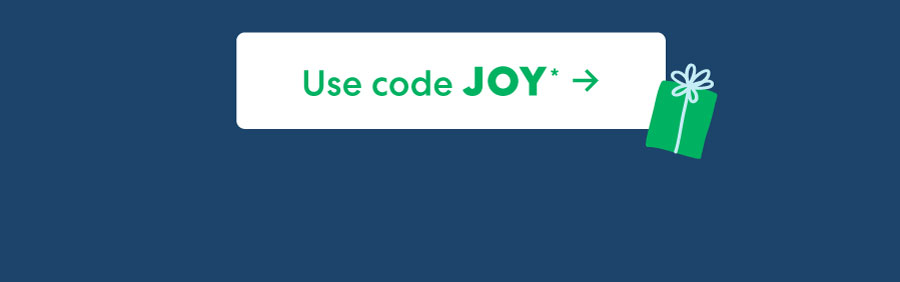 Use code JOY ->