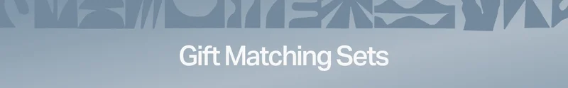 Gift Matching Sets