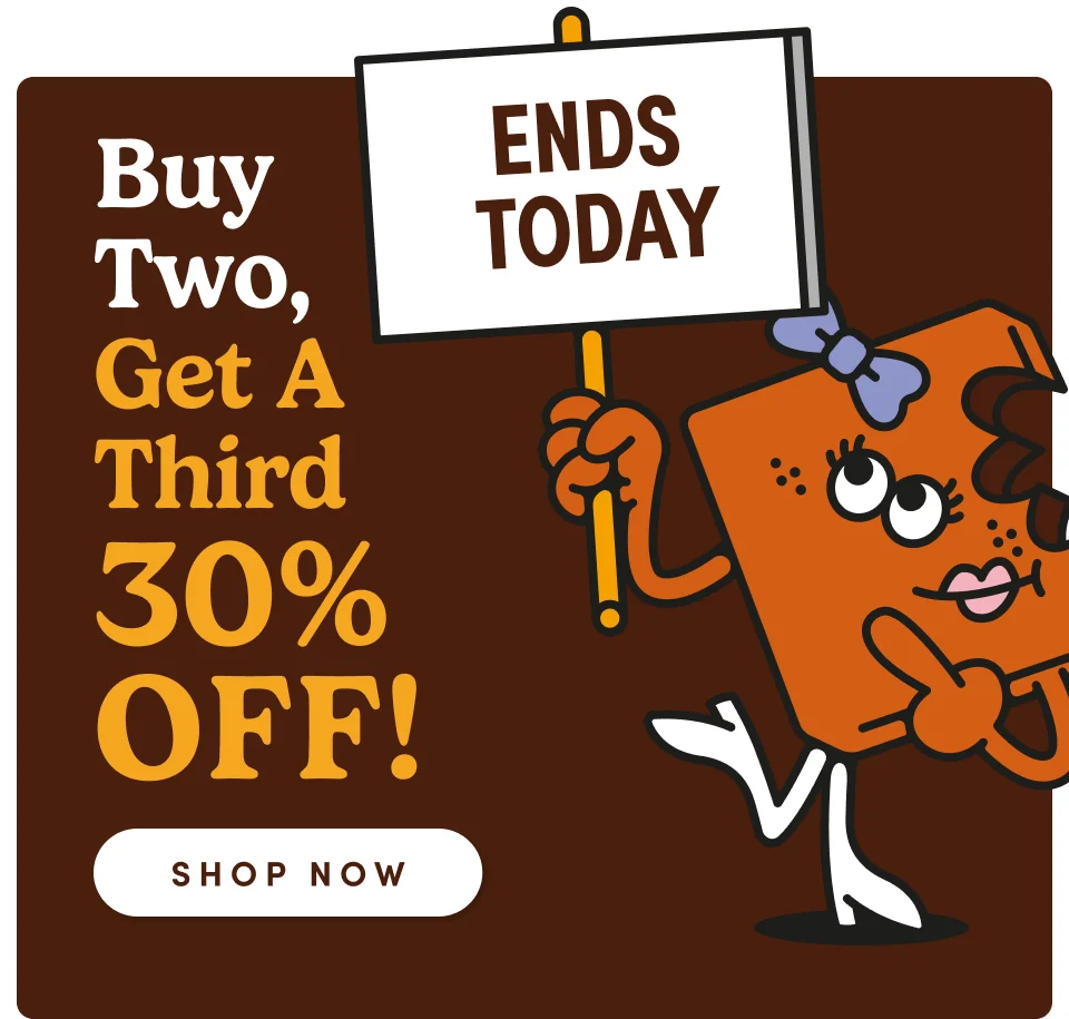 ENDS TODAY! Buy Two, Get a Third 30% OFF! Shop Now