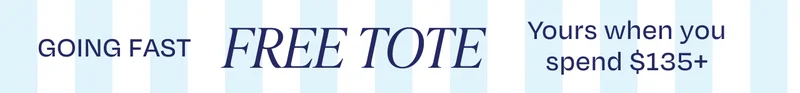 Gift with Purchase: Free Tote with Orders $135+