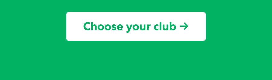 Choose your club ->