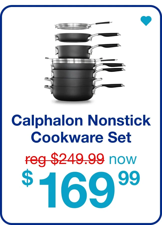 Calphalon Nonstick Cookware Set now $169.99 — Shop Now!