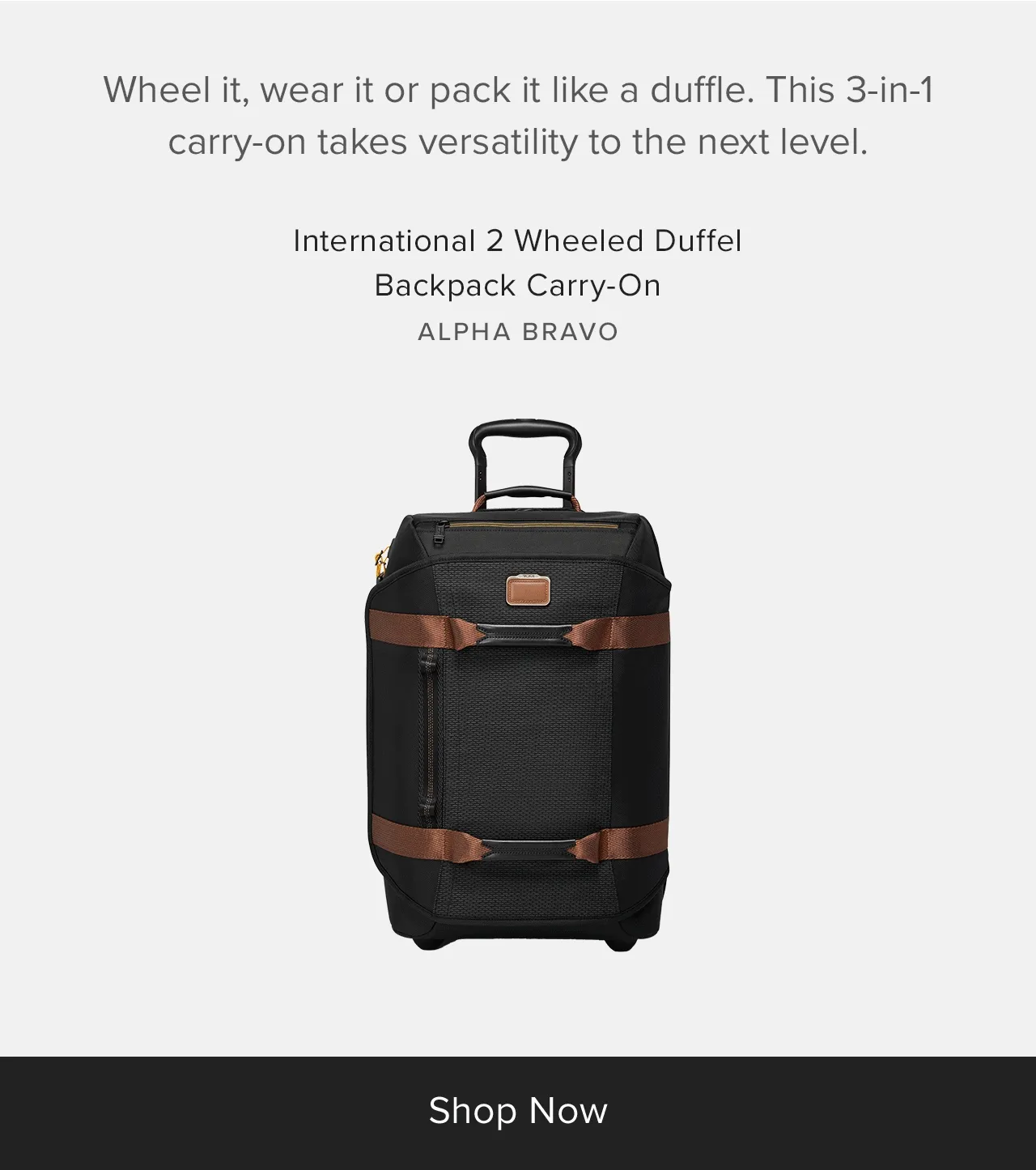 International 2 Wheeled Duffel Backpack Carry-On  Wheel it, wear it or pack it like a duffle. This 3-in-1 carry-on takes versatility to the next level.