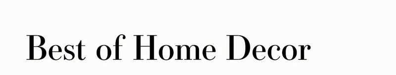 Best of Home Decor