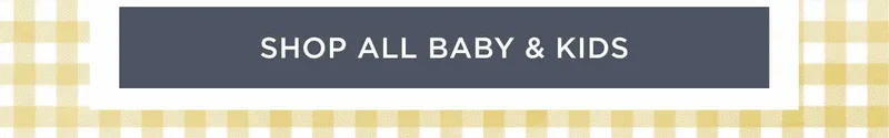 Shop All Baby & Kids