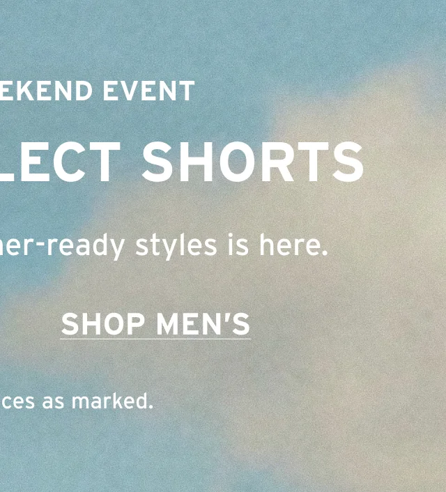 40% OFF SELECT MEN'S SHORTS