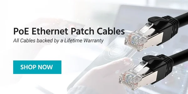 PoE Ethernet Patch Cables. All Cables Backed By A Lifetime Warranty. Shop Now.