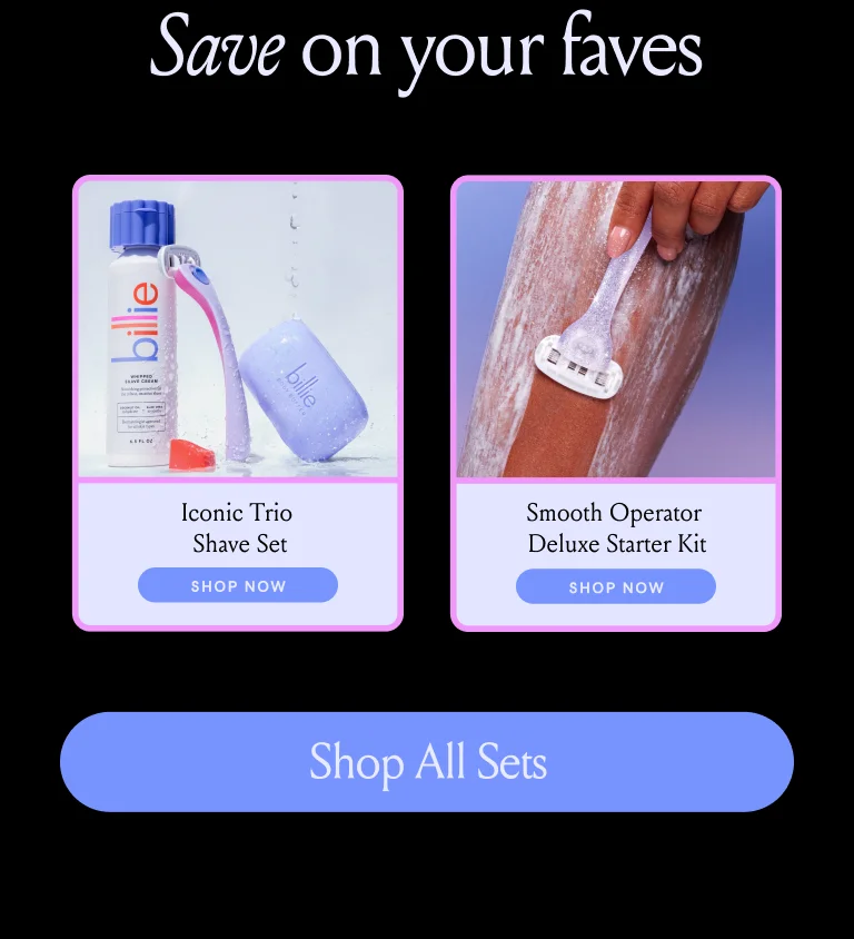 Save on your faves Iconic Trio Shave Set and Smooth Operator Deluxe Starter Kit