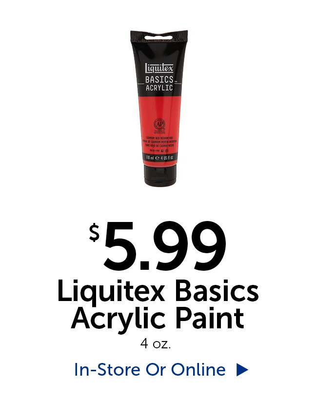 $5.99 Liquitex Basics Acrylic Paint - 4 oz.