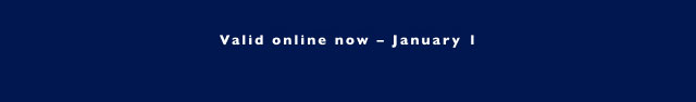 Valid online now - January 1