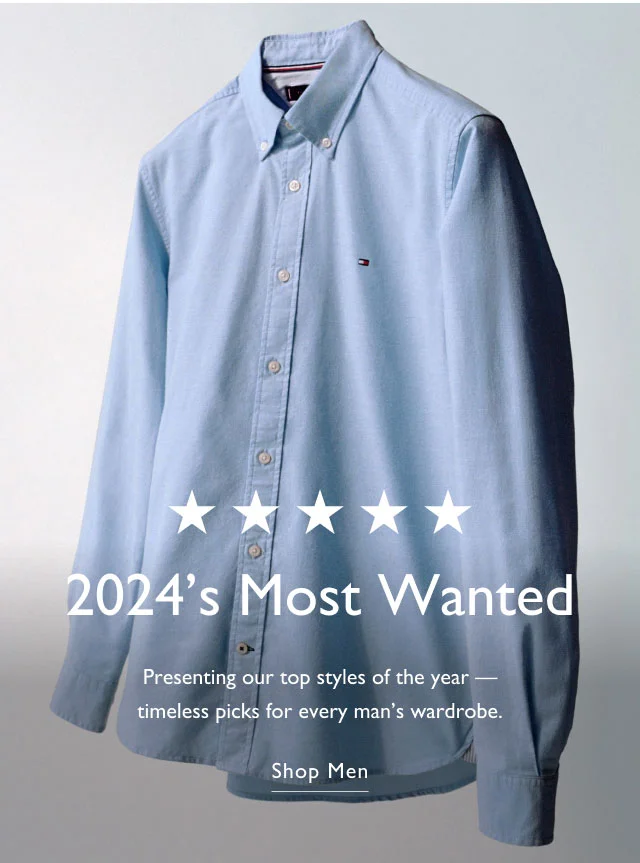 2024's most wanted Presenting our top styles of the year - timeless picks for every man's wardrobe. Shop men
